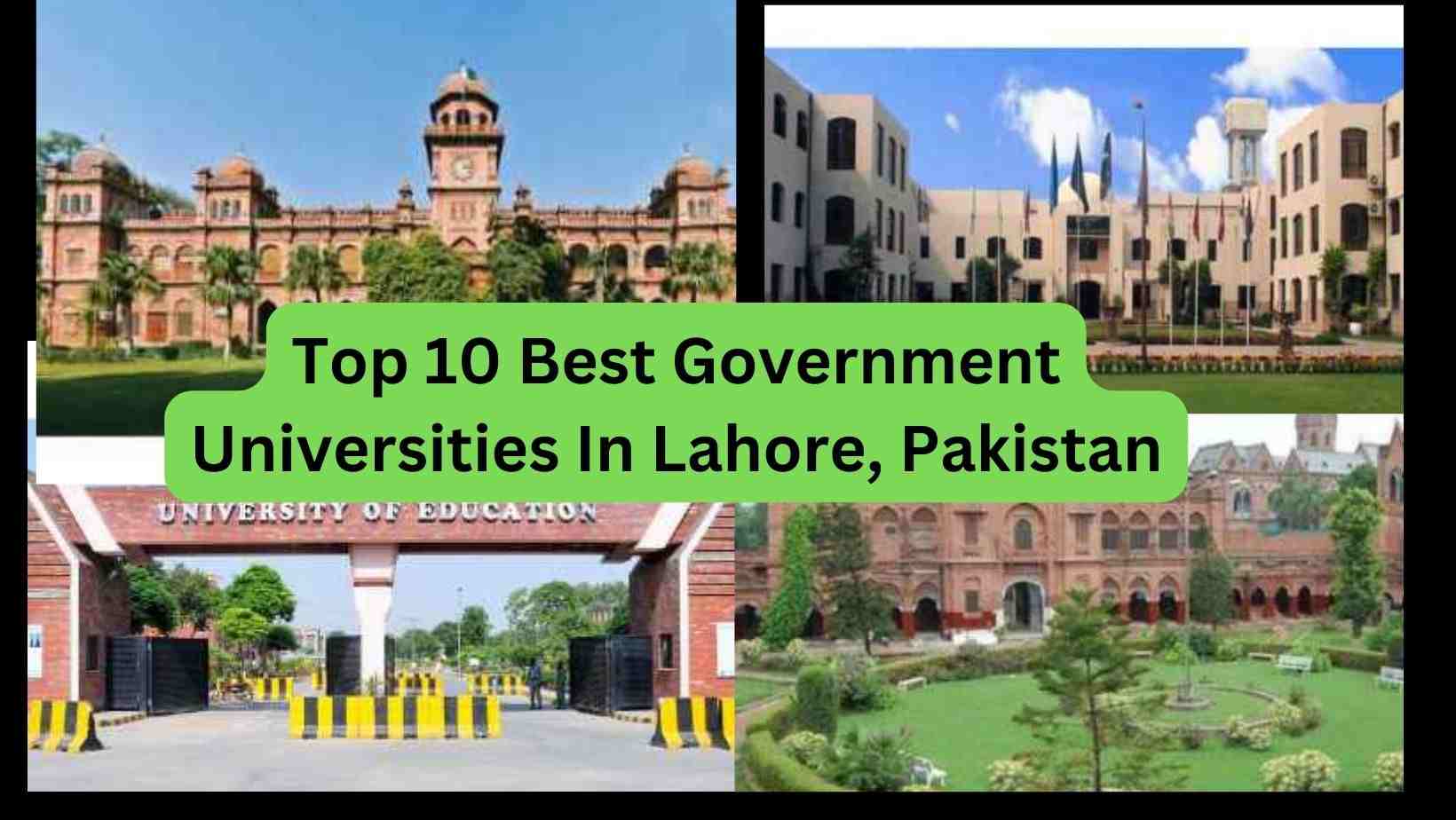 Top 10 Best Government Universities In Lahore, Pakistan