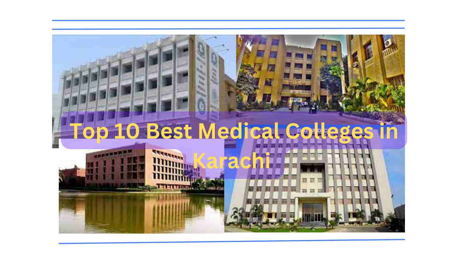 Top 10 Best Medical Colleges in Karachi